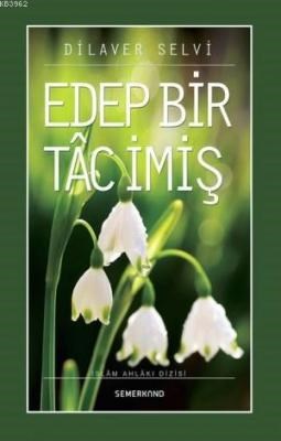 Edep Bir Tac İmiş