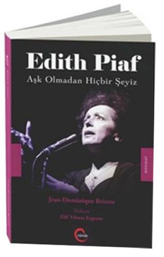 Edith Piaf - Aşk Olmadan Hiçbir Şeyiz