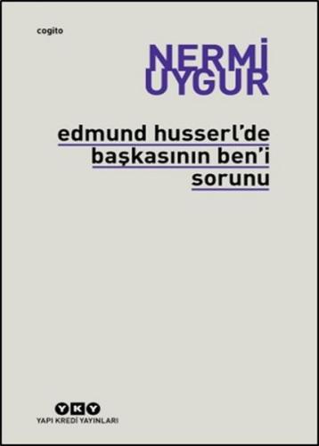 Edmund Husserl'de Başkasının Ben'i Sorunu