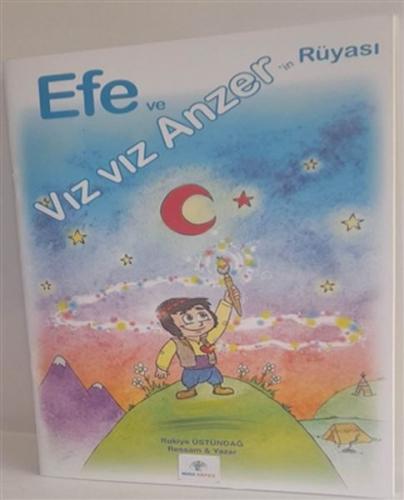 Efe ve Vız Vız Anzer’in Rüyası