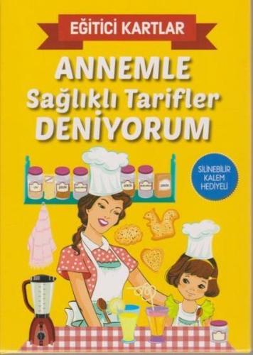 Eğitici Kartlar Annemle Sağlıklı Tarifler Deniyorum