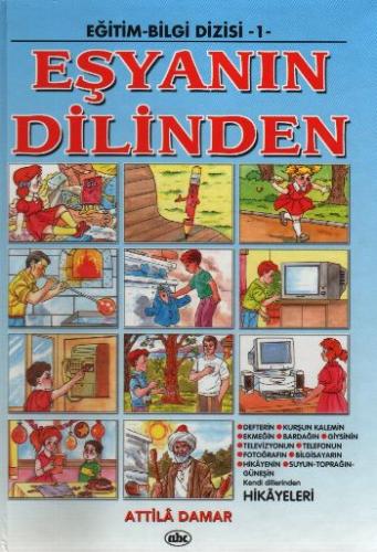 Eğitim-Bilgi Dizisi 1-Eşyanın Dilinden