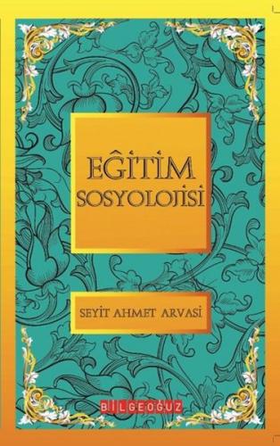 Eğitim Soyolojisi / Bütün Eserleri 5