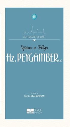 Eğitimci ve Tebliğci Hz. Peygamber (SAS)