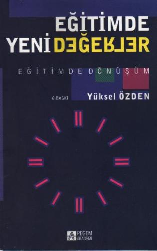 Eğitimde Yeni Değerler Eğitimde Dönüşüm