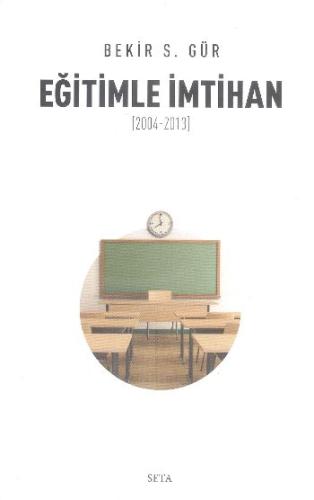 Eğitimle İmtihan (2004-2013)