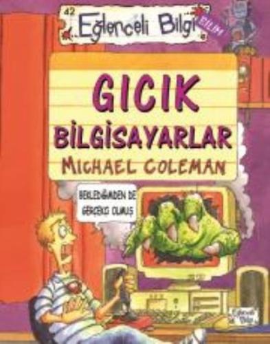 Eğlenceli Bilgi 42 Gıcık Bilgisayarlar