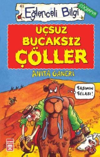 Eğlenceli Bilgi (Coğrafya) - Uçsuz Bucaksız Çöller