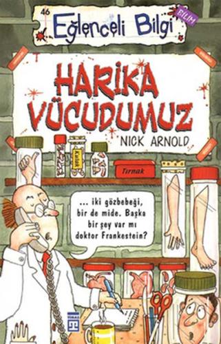 Eğlenceli Bilgi Harika Vücudumuz