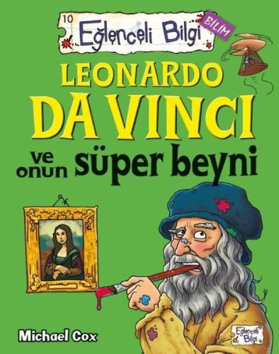 Eğlenceli Bilgi - Leonardo da Vinci ve Onun Süper Beyni