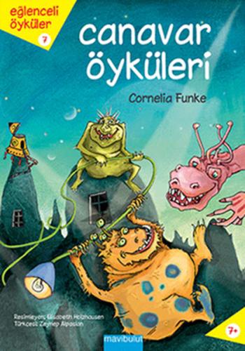 Eğlenceli Öyküler 7 - Canavar Öyküleri