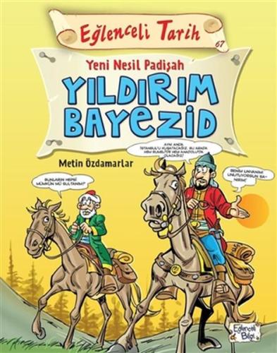 Eğlenceli Tarih - Yeni Nesil Padişah Yıldırım Bayezid