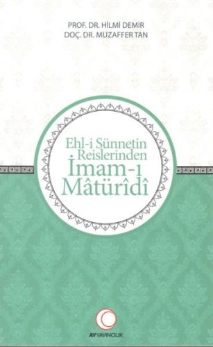 Ehl-i Sünnetin Reislerinden İmam-ı Matüridi