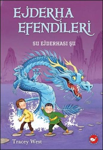 Ejderha Efendileri 3 - Su Ejderhası Şu (Ciltli)