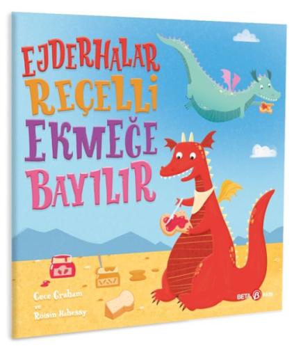 Ejderhalar Reçelli Ekmeğe Bayılır