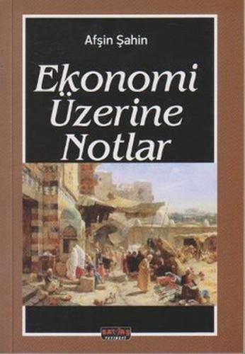 Ekonomi Üzerine Notlar