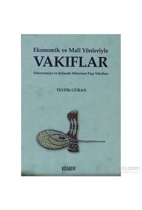 Ekonomik ve Mali Yönleriyle Vakıflar