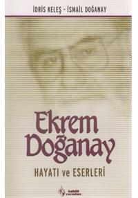 Ekrem Doğanay Hayatı ve Eserleri