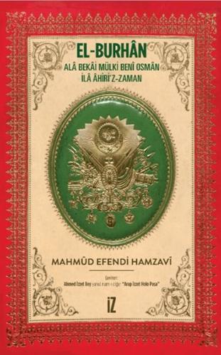 El-Burhan: Ala Bekai Mülki Beni Osman İla Ahiri'z-Zaman (Ciltli)