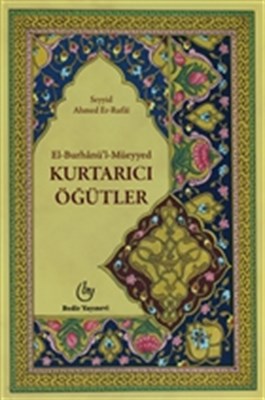 El - Burhanü'l - Müeyyed / Kurtarıcı Öğütler