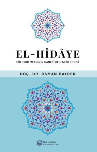 El-Hidaye: Bir Fıkıh Metninin Hanefi Geleneğe Etkisi