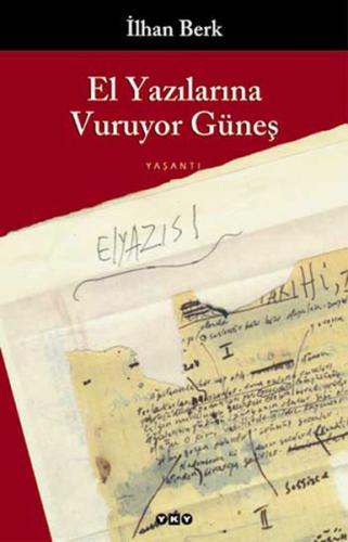 El Yazılarına Vuruyor Güneş 1955-1990