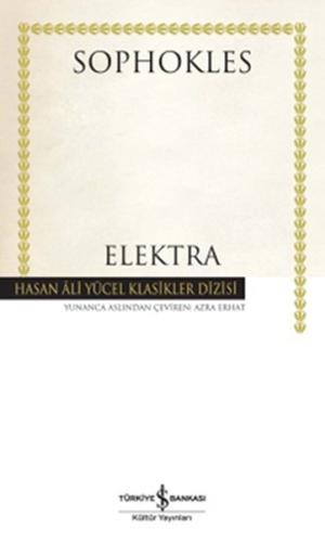 Elektra - Hasan Ali Yücel Klasikleri (Ciltli)