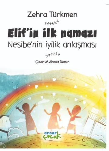 Elif’in İlk Namazı-Nesibe’nin İyilik Anlaşması