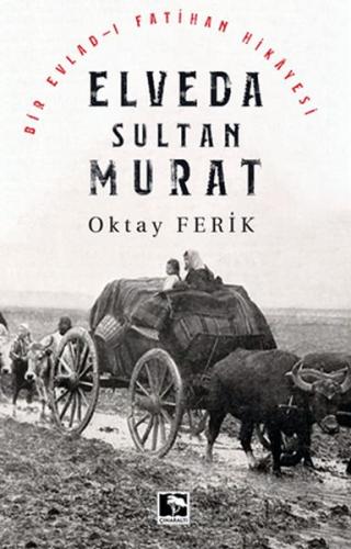 Elveda Sultan Murat - Bir Evladı Fatihan Hikayesi