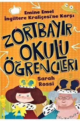 Emine Emel İngiltere Kraliçesi'ne Karşı - Zortbayır Okulu Öğrencileri