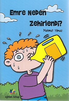 Emre Neden Zehirlendi?