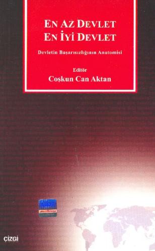 En Az Devlet En İyi Devlet Devletin Başarısızlığının Anatomisi