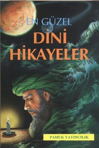 En Güzel Dini Hikayeler (Hikaye-001)