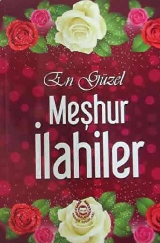 En Güzel Meşhur İlahiler