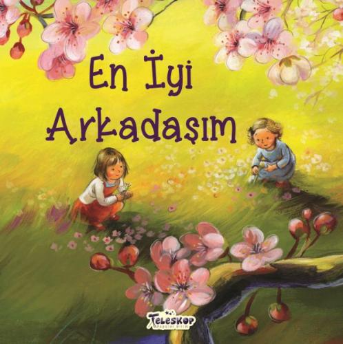 En İyi Arkadaşım - Akrabalar Serisi