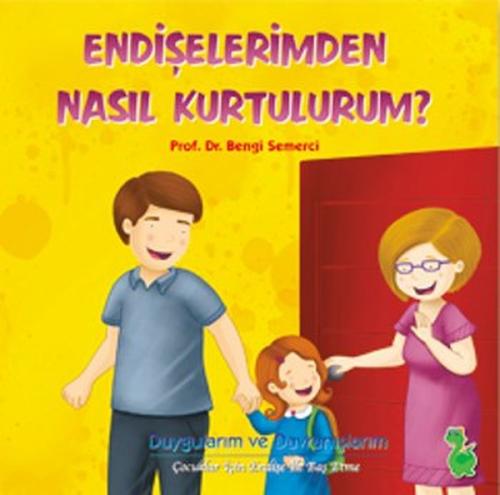 Endişelerimden Nasıl Kurtulurum?