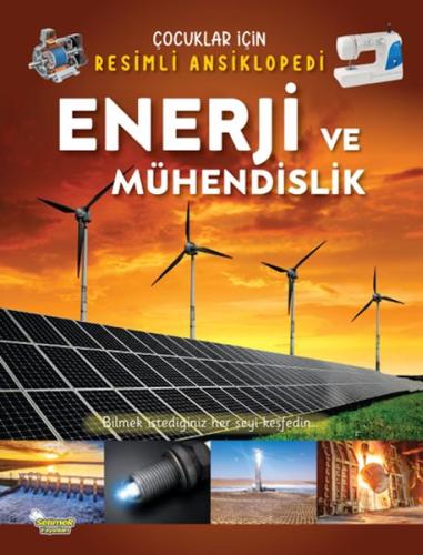 Enerji ve Mühendislik - Çocuklar İçin Resimli Ansiklopedi