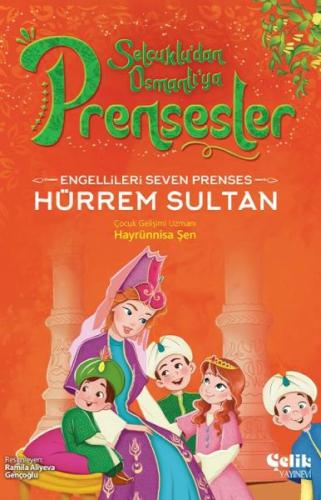 Engellileri Seven Prenses Hürrem Sultan