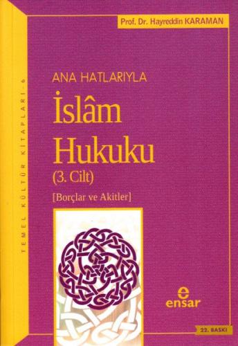 Ensar Anahatlarıyla İslam Hukuku 3