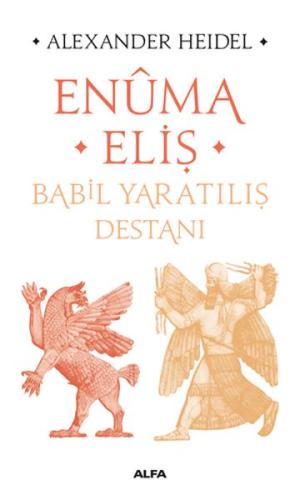 Enuma Eliş-Babil Yaratılış Destanı