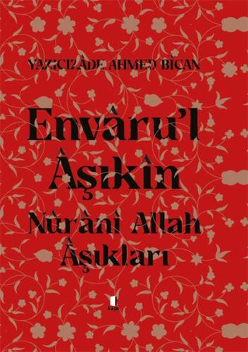 Envarul Aşıkın - Nurani Allah Aşıkları