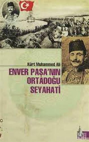 Enver Paşa´nın Ortadoğu Seyahati