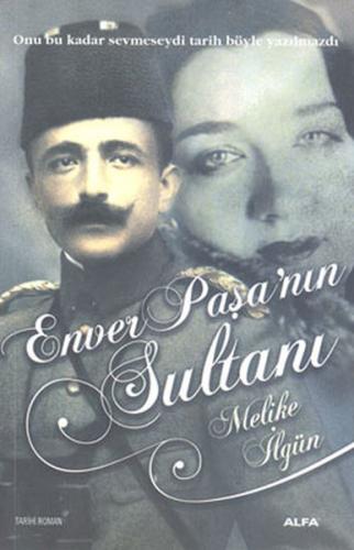 Enver Paşa'nın Sultanları