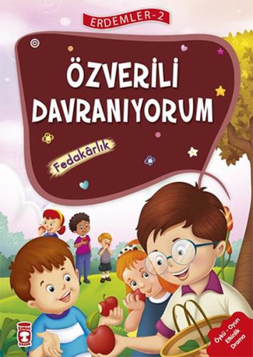 Erdemler 2 - Özverili Davranıyorum Fedakarlık