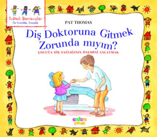 Erdemli Davranışlar Dizisi - Diş Doktoruna Gitmek Zorunda mıyım?