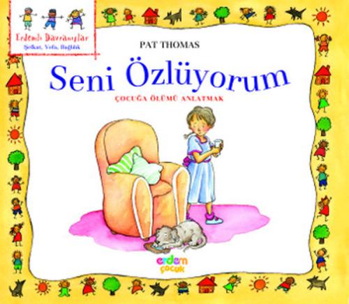 Erdemli Davranışlar Dizisi - Seni Özlüyorum