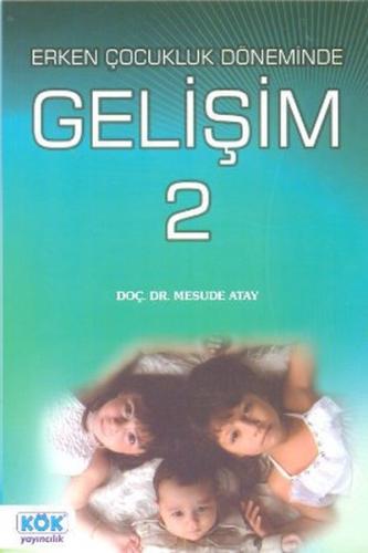 Erken Çocukluk Döneminde Gelişim 2