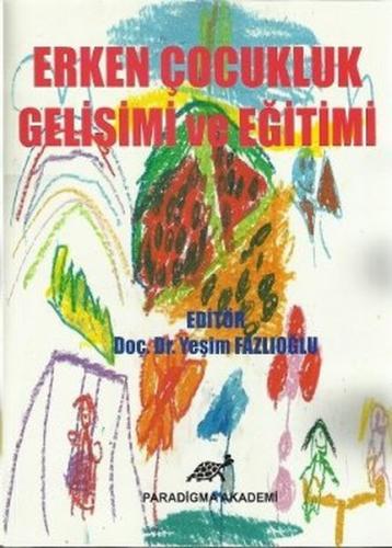 Erken Çocukluk Gelişimi ve Eğitimi