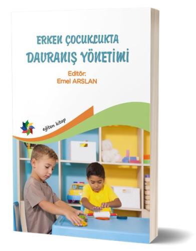 Erken Çocuklukta Davranış Yönetimi