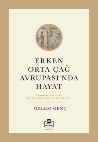 Erken Orta Çağ Avrupası'nda Hayat